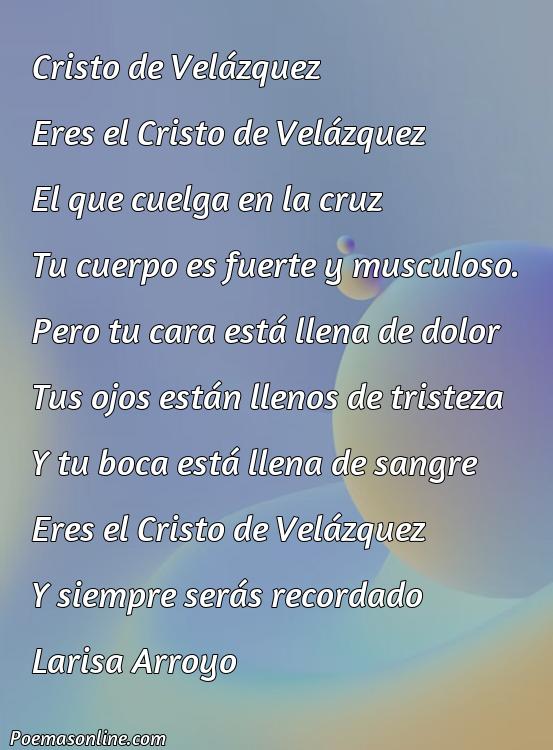 Lindo Poema al Cristo de Velazquez, Cinco Mejores Poemas al Cristo de Velazquez