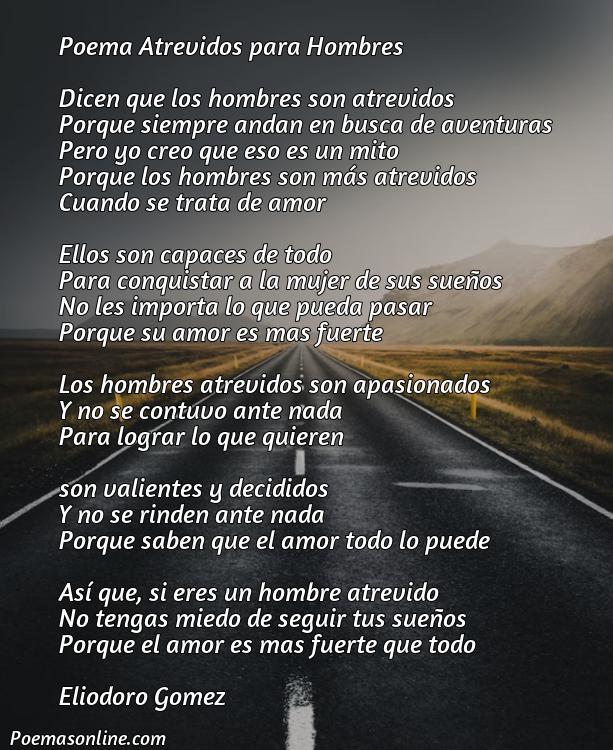 Reflexivo Poema Atrevidos para Hombres, Cinco Poemas Atrevidos para Hombres