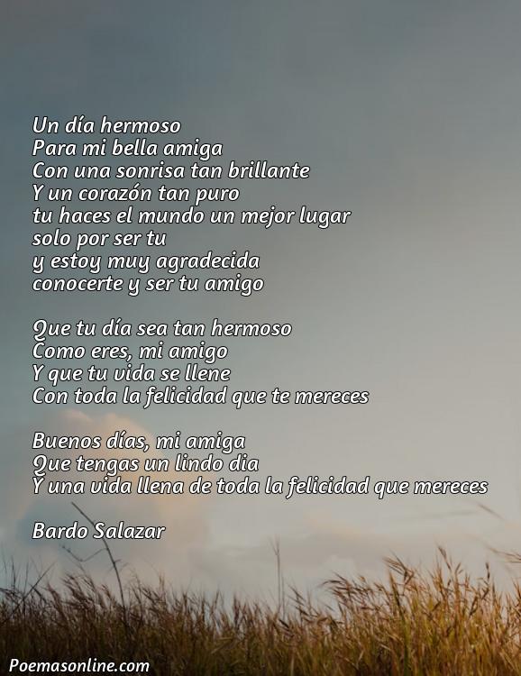 Lindo Poema Bonitos de Buenos Dias para una Amiga, Poemas Bonitos de Buenos Dias para una Amiga