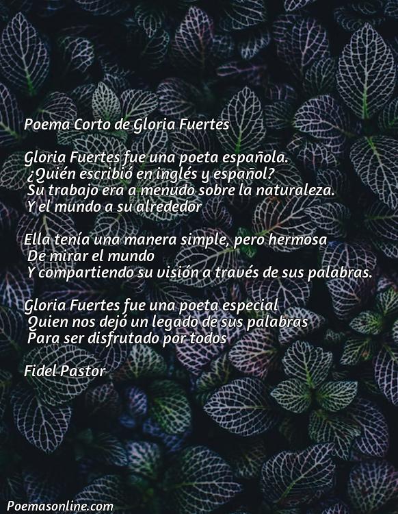 Hermoso Poema Corto de Gloria Fuertes, 5 Poemas Corto de Gloria Fuertes