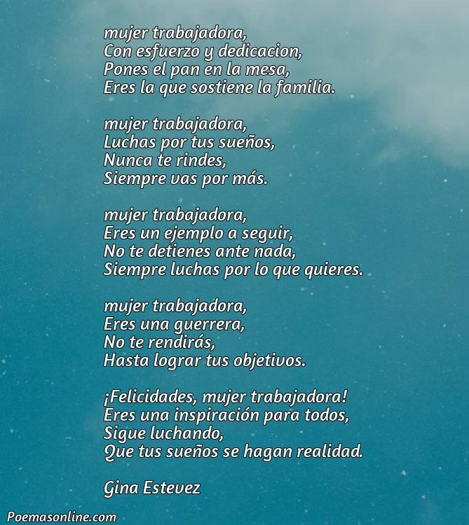 Reflexivo Poema Corto para la Mujer Trabajadora, Poemas Corto para la Mujer Trabajadora