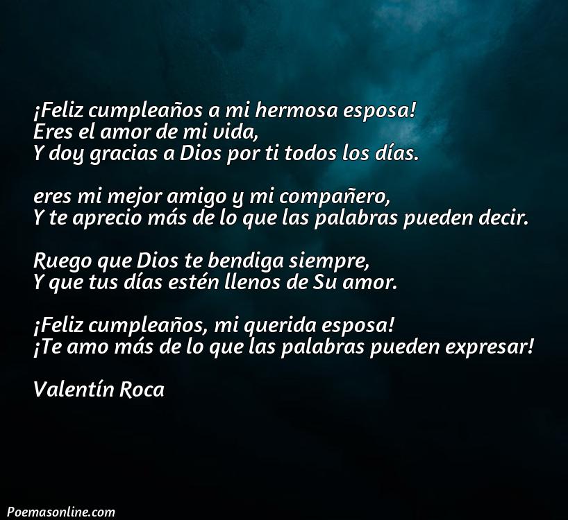 Mejor Poema Cristianos de Cumpleaños para mi Esposa, Cinco Poemas Cristianos de Cumpleaños para mi Esposa