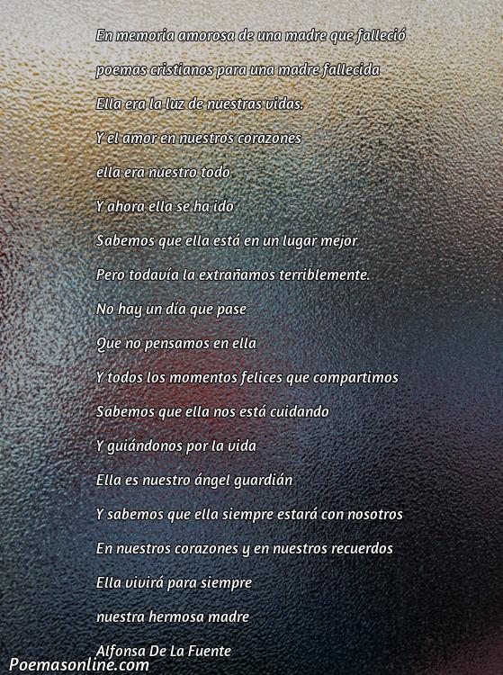 Hermoso Poema Cristianos para una Madre Fallecida, Poemas Cristianos para una Madre Fallecida