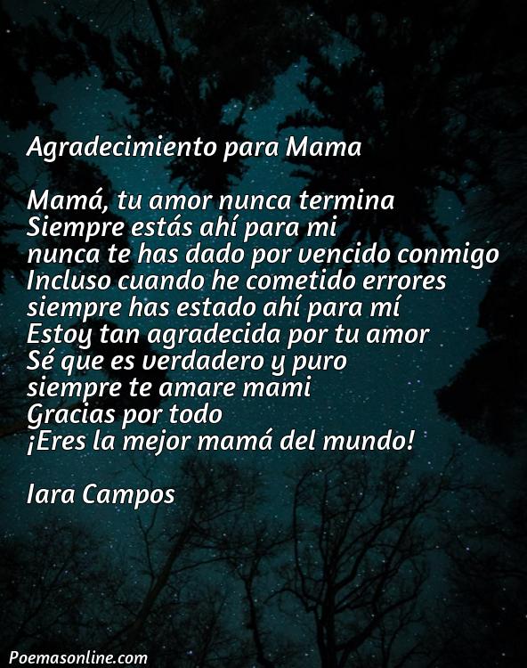 Hermoso Poema de Agradecimiento para Mama, Poemas de Agradecimiento para Mama