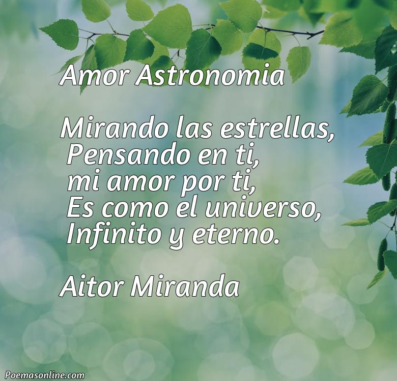 Corto Poema de Amor Astronomía, Poemas de Amor Astronomía