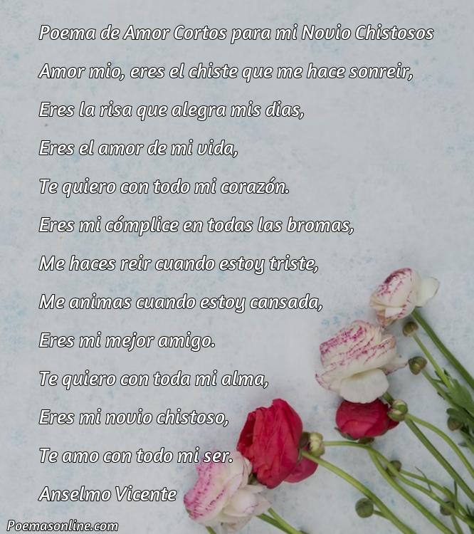 Hermoso Poema de Amor Cortos para mi Novio Chistosos, Poemas de Amor Cortos para mi Novio Chistosos