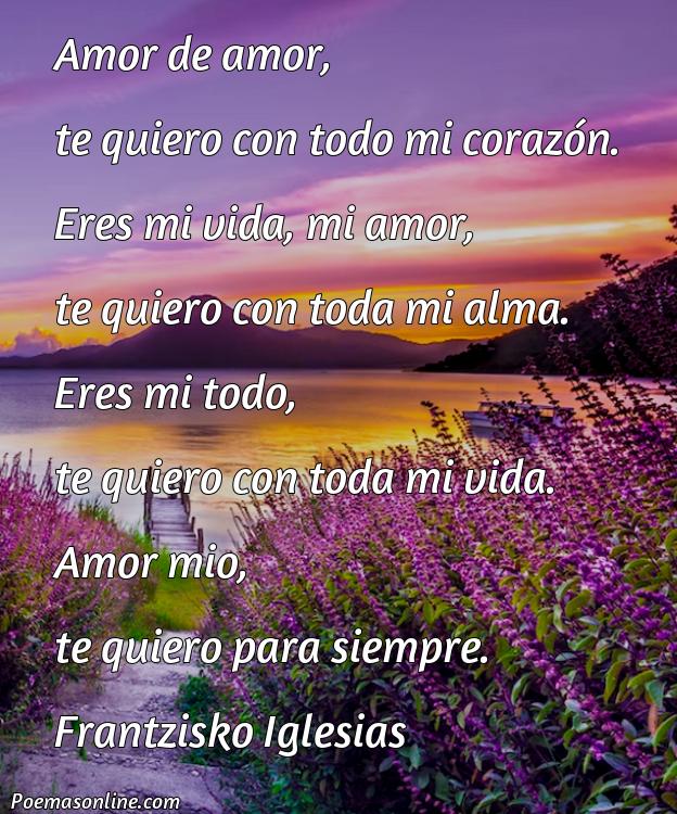 Hermoso Poema de Amor de Amor, Poemas de Amor de Amor