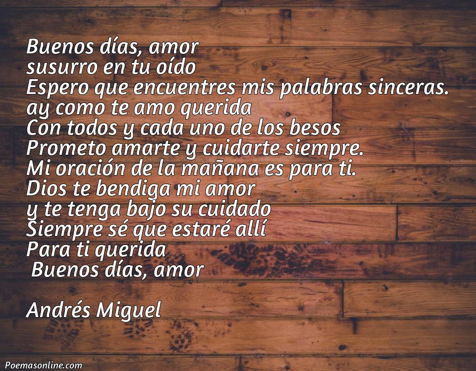 Corto Poema de Amor de Buenos Dias para mi Novia, Cinco Mejores Poemas de Amor de Buenos Dias para mi Novia