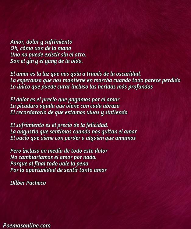 Corto Poema de Amor Dolor y Sufrimiento, 5 Poemas de Amor Dolor y Sufrimiento