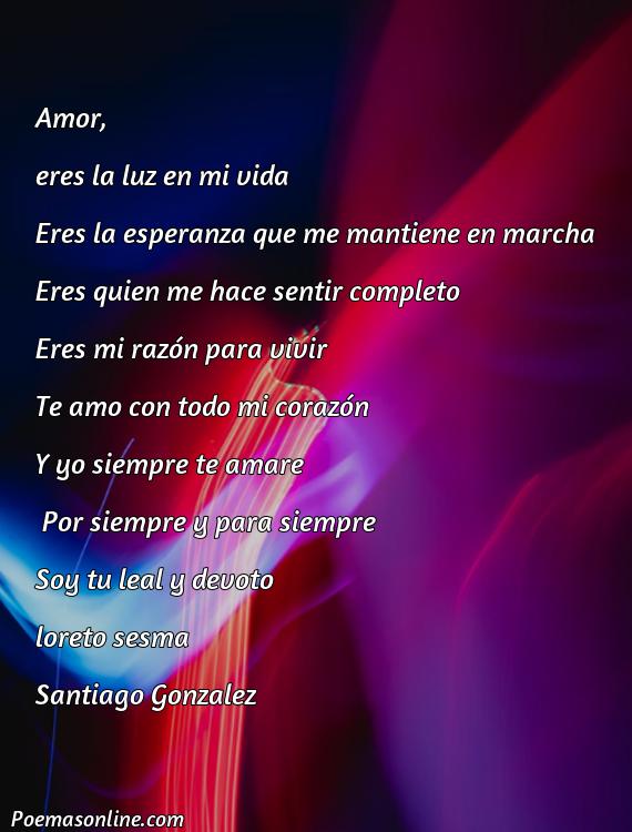 Corto Poema de Amor Loreto Sesma, Poemas de Amor Loreto Sesma