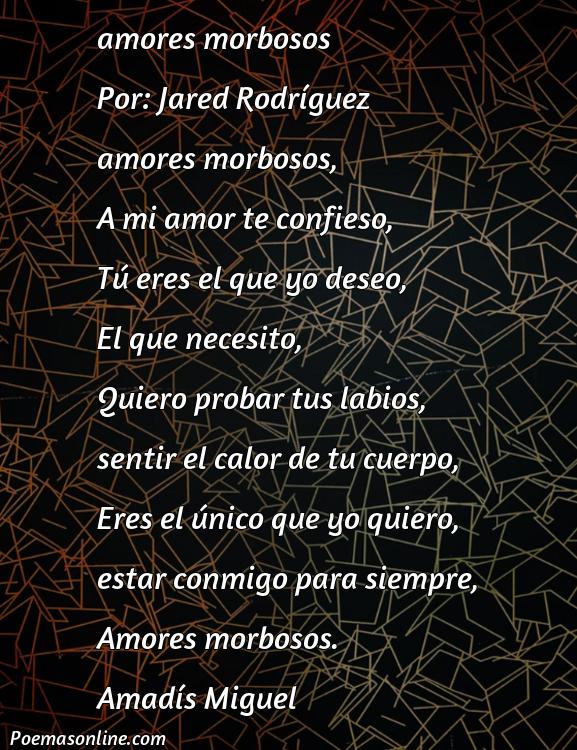 Inspirador Poema de Amor Morbosos, Poemas de Amor Morbosos
