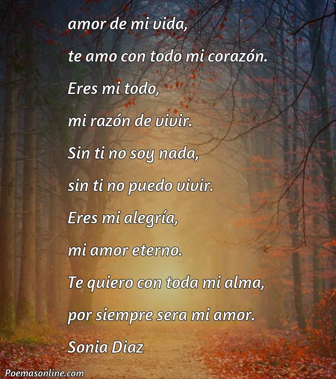 Hermoso Poema de Amor para Dedicar al Amor de Tu Vida, Cinco Mejores Poemas de Amor para Dedicar al Amor de Tu Vida