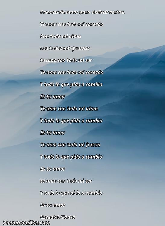 Corto Poema de Amor para Dedicar Cortos, Cinco Poemas de Amor para Dedicar Cortos