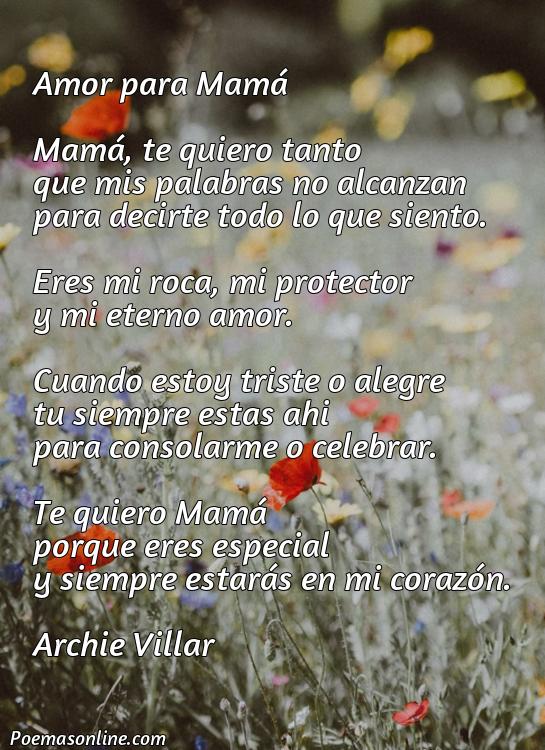 Excelente Poema de Amor para Mamá Cortos, Poemas de Amor para Mamá Cortos