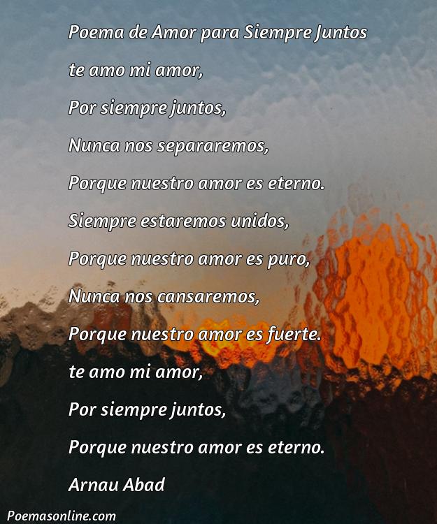 Reflexivo Poema de Amor para Siempre Juntos, Cinco Poemas de Amor para Siempre Juntos
