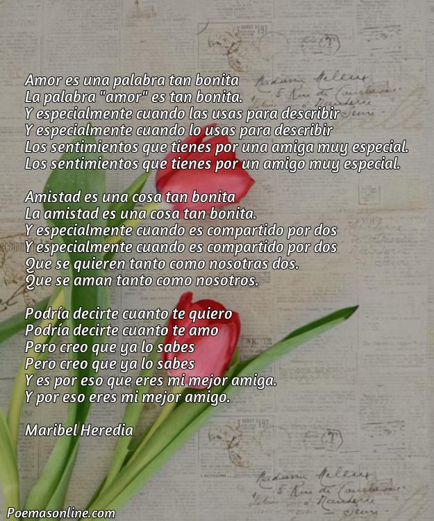 Mejor Poema de Amor para una Amiga Muy Especial, Poemas de Amor para una Amiga Muy Especial