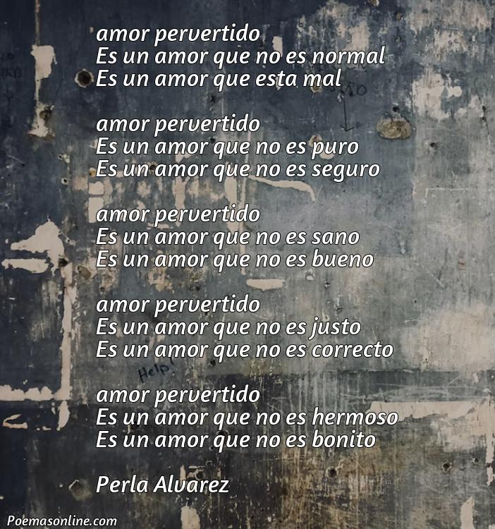 Reflexivo Poema de Amor Pervertidos, Cinco Poemas de Amor Pervertidos