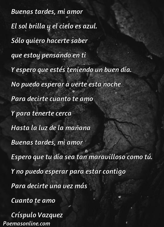 Lindo Poema de Buenas Tardes para mi Novia, 5 Poemas de Buenas Tardes para mi Novia