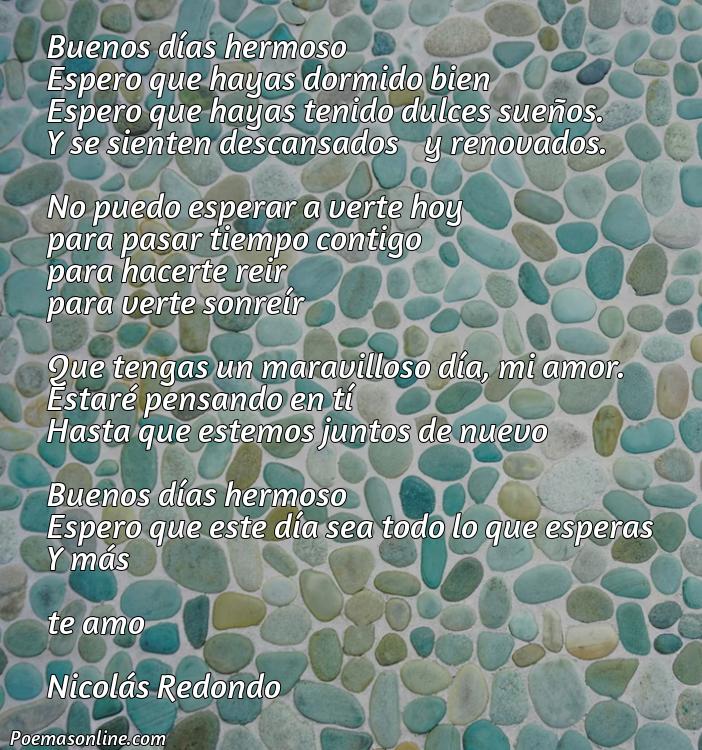 Inspirador Poema de Buenos Dias para la Chica que Me Gusta, Poemas de Buenos Dias para la Chica que Me Gusta
