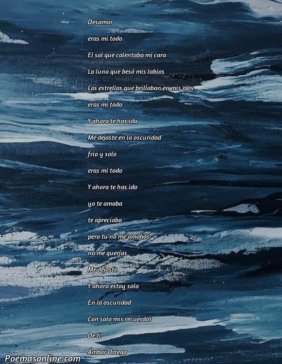 Corto Poema de Desamor para una Mujer, Poemas de Desamor para una Mujer