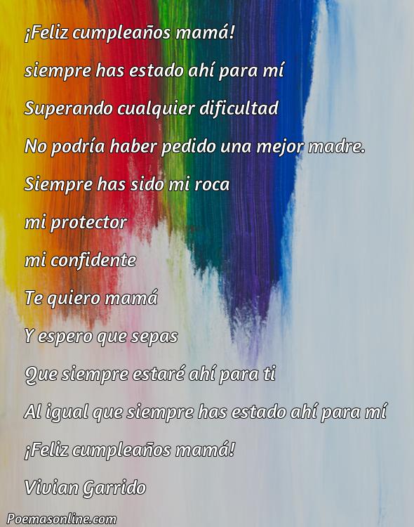 Inspirador Poema de Feliz Cumpleaños Mama, Poemas de Feliz Cumpleaños Mama