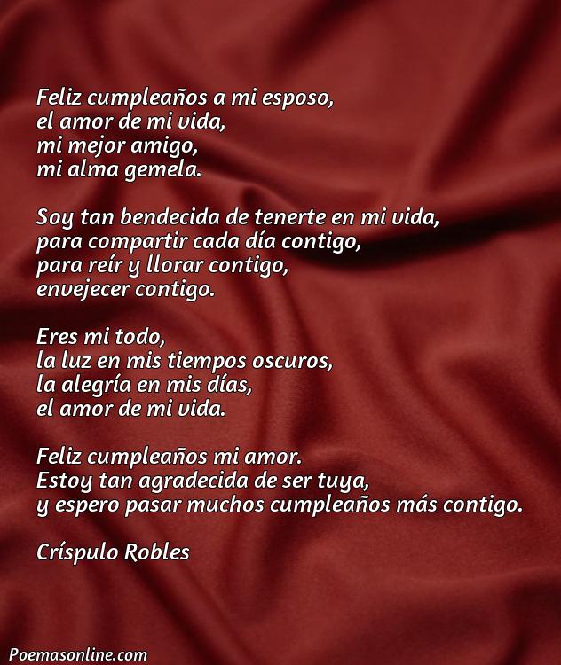 Reflexivo Poema de Feliz Cumpleaños para mi Esposo, Poemas de Feliz Cumpleaños para mi Esposo