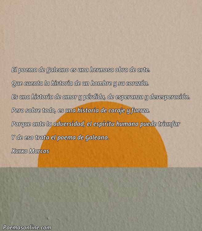 Inspirador Poema de Galeano, 5 Poemas de Galeano