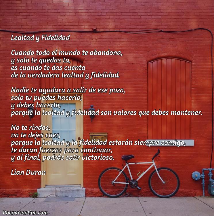 Corto Poema de Lealtad y Fidelidad, Poemas de Lealtad y Fidelidad