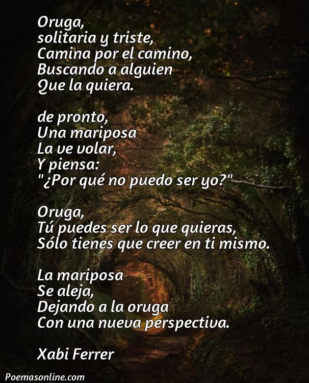 Excelente Poema de Oruga a Mariposa, 5 Poemas de Oruga a Mariposa