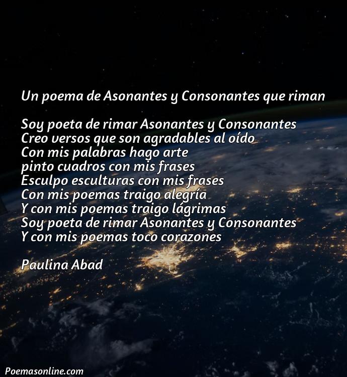 Corto Poema de Rimas Asonantes y Consonantes, Poemas de Rimas Asonantes y Consonantes