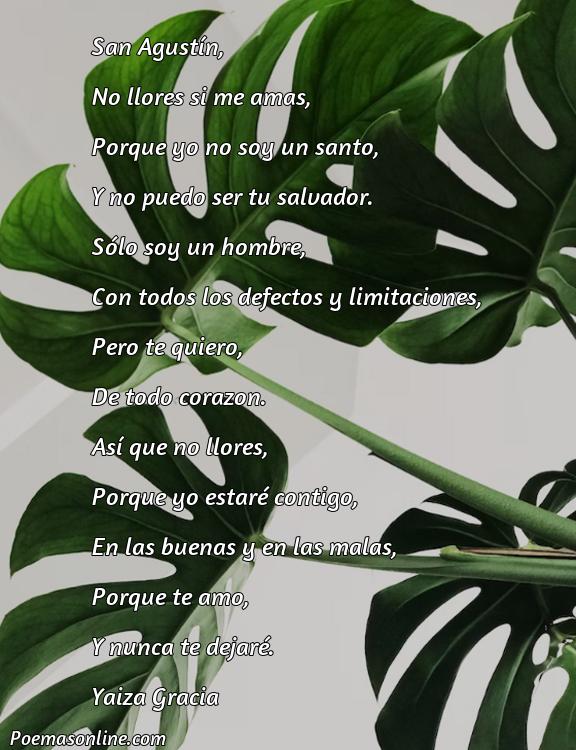 Lindo Poema de San Agustín No Llores Si Me Amas, Cinco Mejores Poemas de San Agustín No Llores Si Me Amas