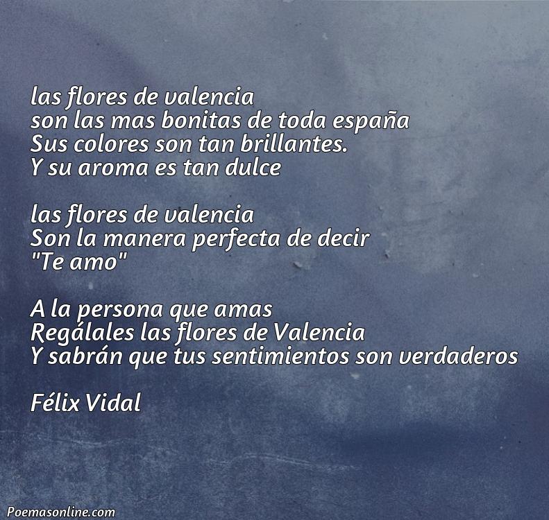 Lindo Poema de Valencia Son las Flores, Poemas de Valencia Son las Flores