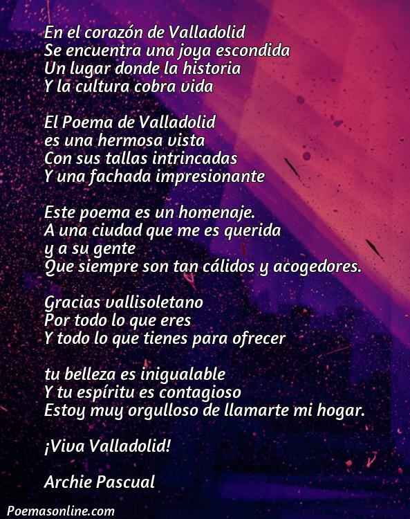 Corto Poema de Valladolid, Cinco Mejores Poemas de Valladolid