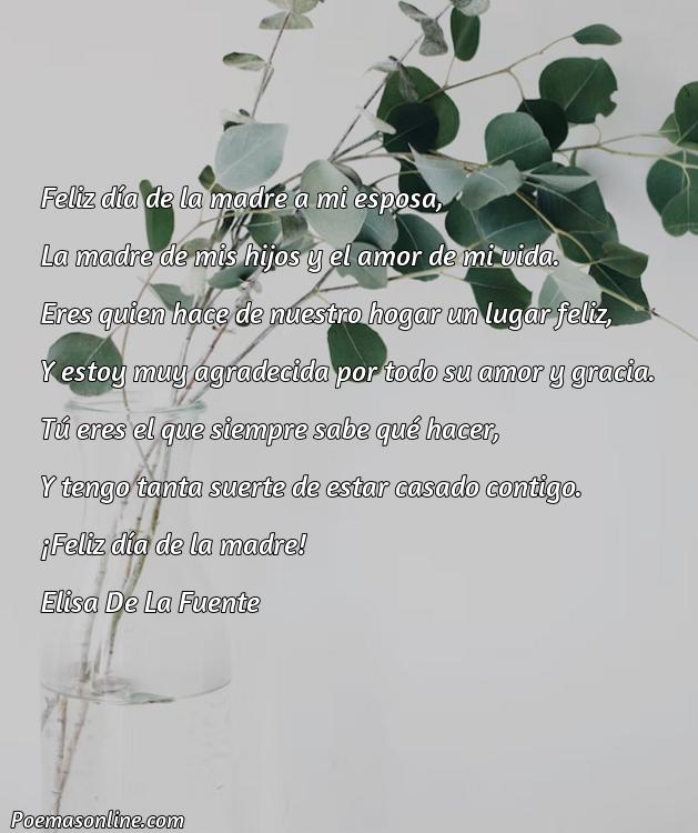Hermoso Poema del Día de la Madre para mi Esposa, Poemas del Día de la Madre para mi Esposa