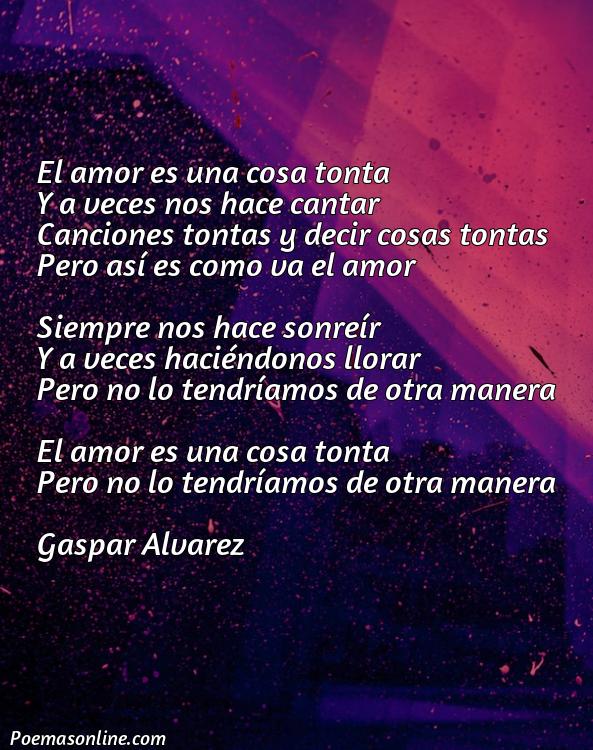 Mejor Poema Graciosos de Amor para Dedicar, Cinco Poemas Graciosos de Amor para Dedicar