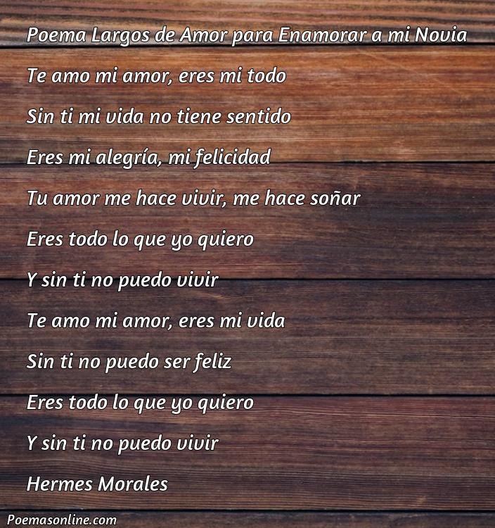 Excelente Poema Largos de Amor para Enamorar a mi Novia, Cinco Mejores Poemas Largos de Amor para Enamorar a mi Novia