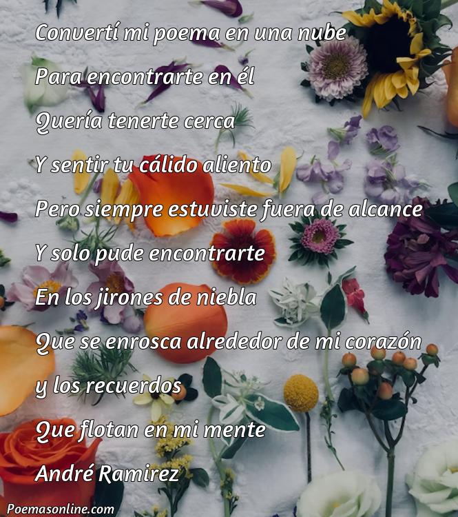 Inspirador Poema lo Volqué sobre una Nube para Encontrarte en El, 5 Poemas lo Volqué sobre una Nube para Encontrarte en El