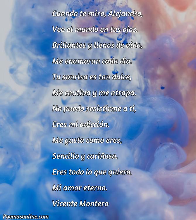 Mejor Poema para Alejandro, 5 Poemas para Alejandro