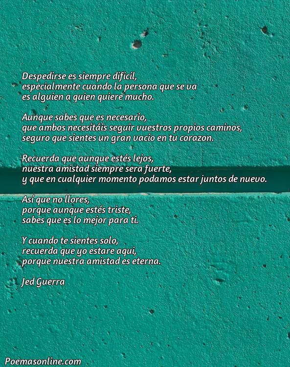 Mejor Poema para Alguien que Se Va, Poemas para Alguien que Se Va