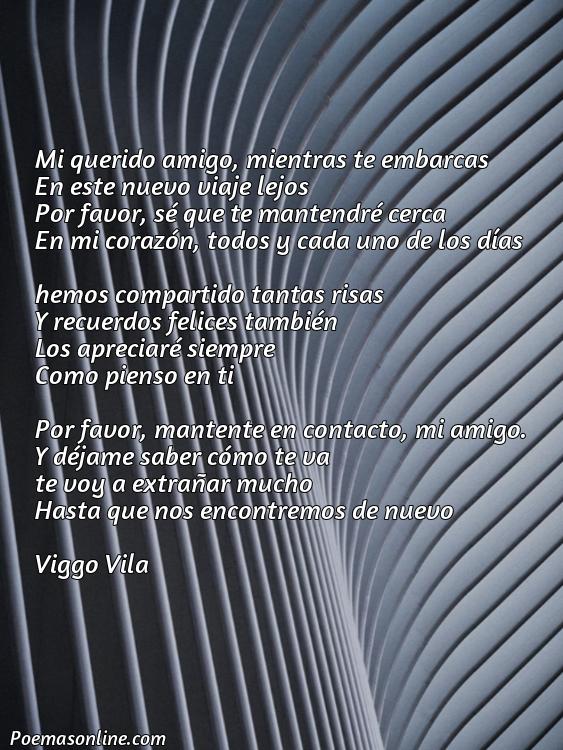 Mejor Poema para Amigos que Se Van Lejos, Poemas para Amigos que Se Van Lejos