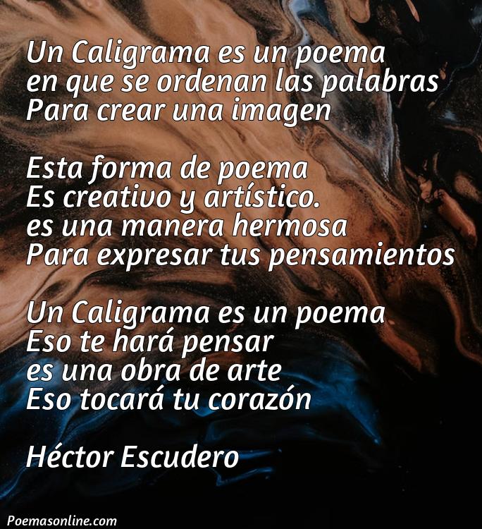 Inspirador Poema para Caligramas, 5 Poemas para Caligramas