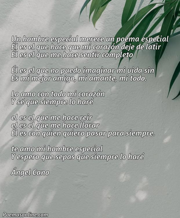 Lindo Poema para Dedicar a un Hombre Especial, 5 Mejores Poemas para Dedicar a un Hombre Especial