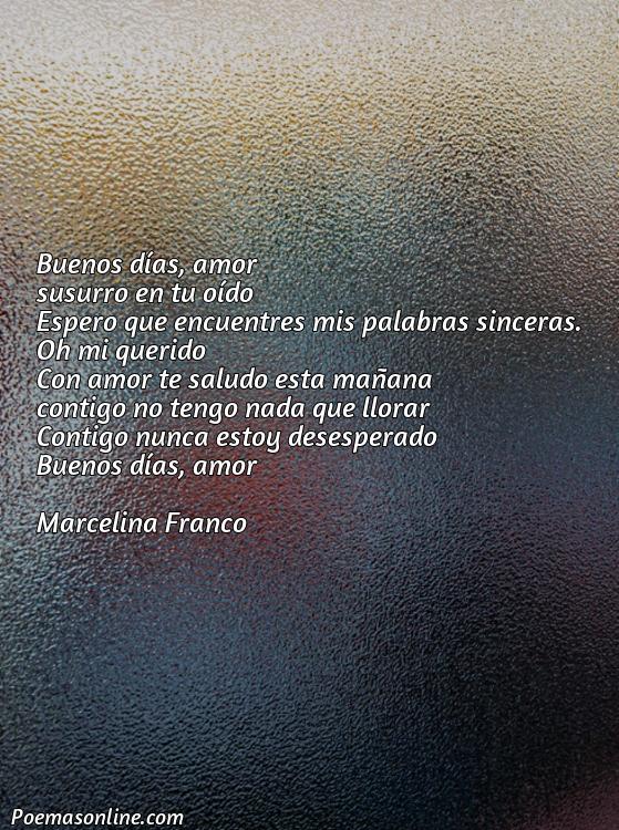Inspirador Poema para Desear Buenos Dias a mi Amor, Cinco Poemas para Desear Buenos Dias a mi Amor