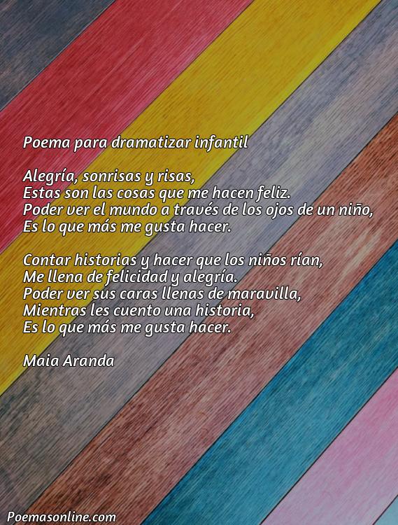 Excelente Poema para Dramatizar Infantil, Cinco Mejores Poemas para Dramatizar Infantil