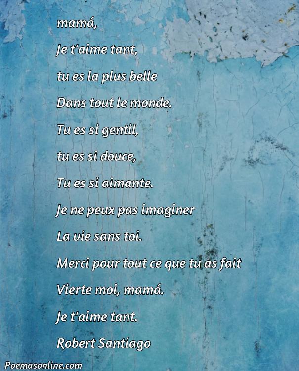 Excelente Poema para el Día de la Madre en Francés, 5 Poemas para el Día de la Madre en Francés