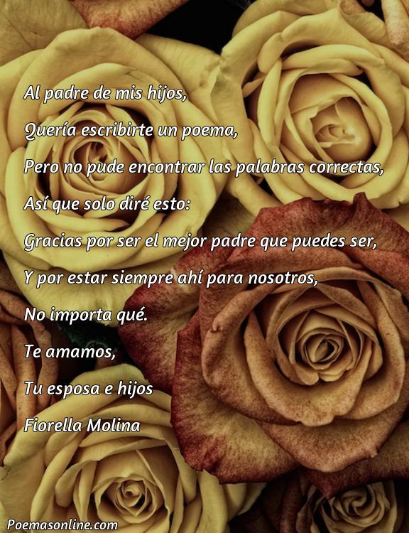 Lindo Poema para el Padre de Mis Hijos, Poemas para el Padre de Mis Hijos