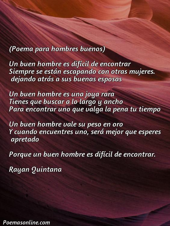 Lindo Poema para Hombres Buenos, Cinco Mejores Poemas para Hombres Buenos