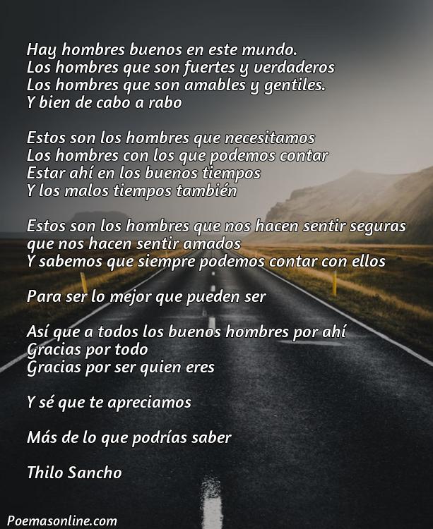 Reflexivo Poema para Hombres Buenos, Cinco Mejores Poemas para Hombres Buenos