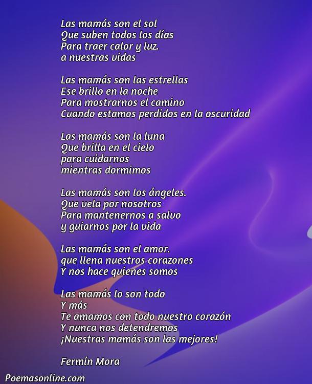 Excelente Poema para las Mamas Cortos y Bonitos, Poemas para las Mamas Cortos y Bonitos