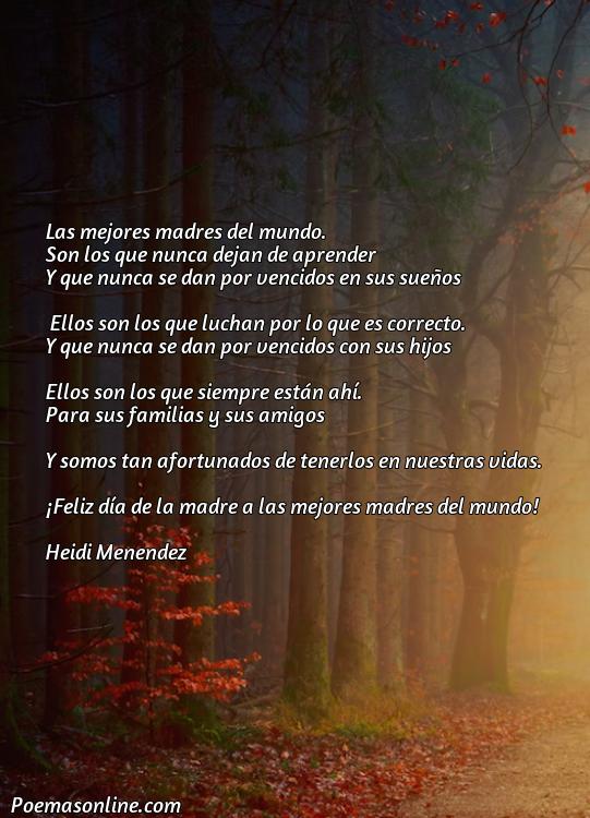 Inspirador Poema para las Mejores Madres del Mundo, Poemas para las Mejores Madres del Mundo